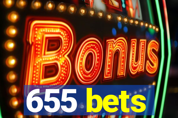 655 bets